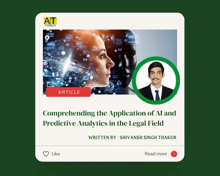 Comprehending The Application Of AI and Predictive Analytics In The Legal Field