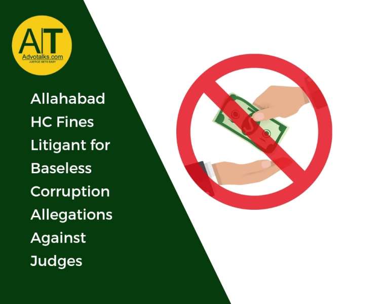 Allahabad HC Fines Litigant For Baseless Corruption Allegations Against Judges