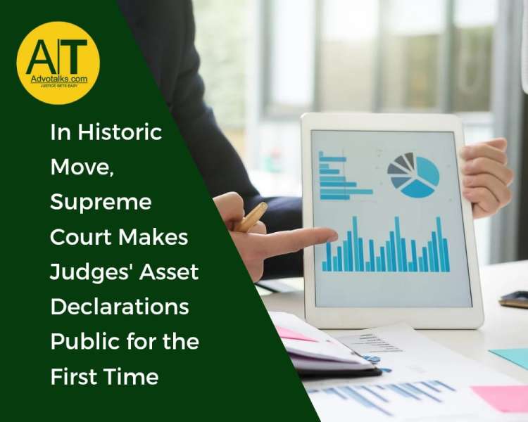 In Historic Move, Supreme Court Makes Judges’ Asset Declarations Public For The First Time