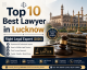Top 10 Best Lawyer In Lucknow - Right Legal Expert (2026)