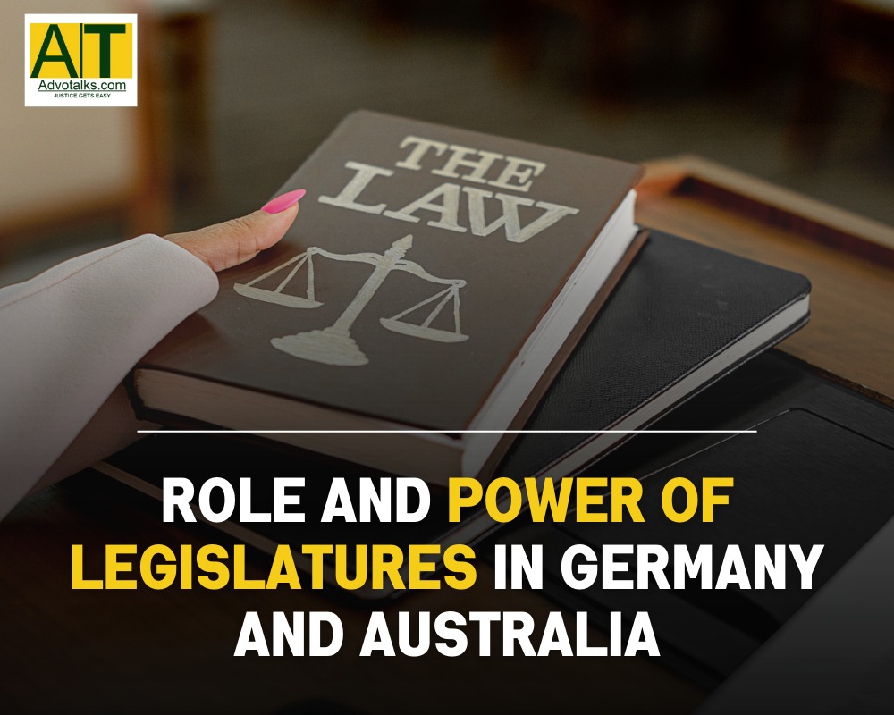 ROLE AND POWER OF LEGISLATURE IN GERMANY AND AUSTRLIA