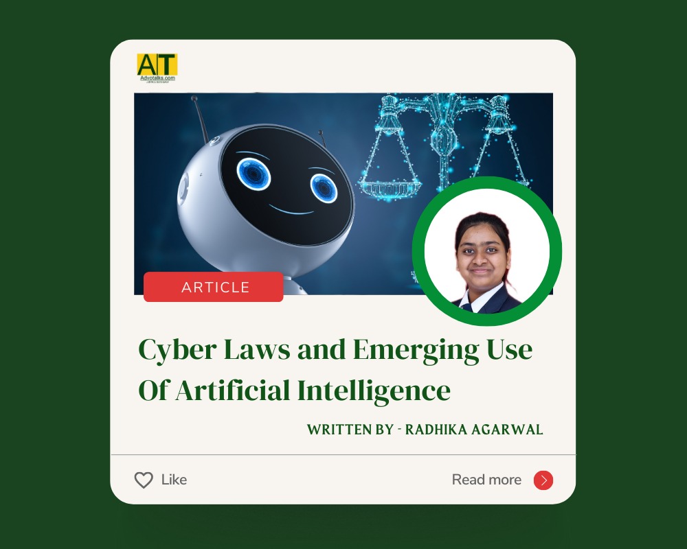 CYBER LAWS AND EMERGING USE OF ARTIFICIAL INTELLIGENCE