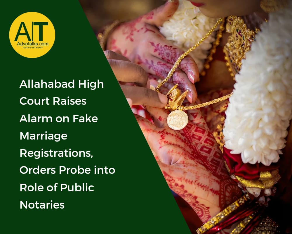 Allahabad High Court Raises Alarm On Fake Marriage Registrations, Orders Probe Into Role Of Public N