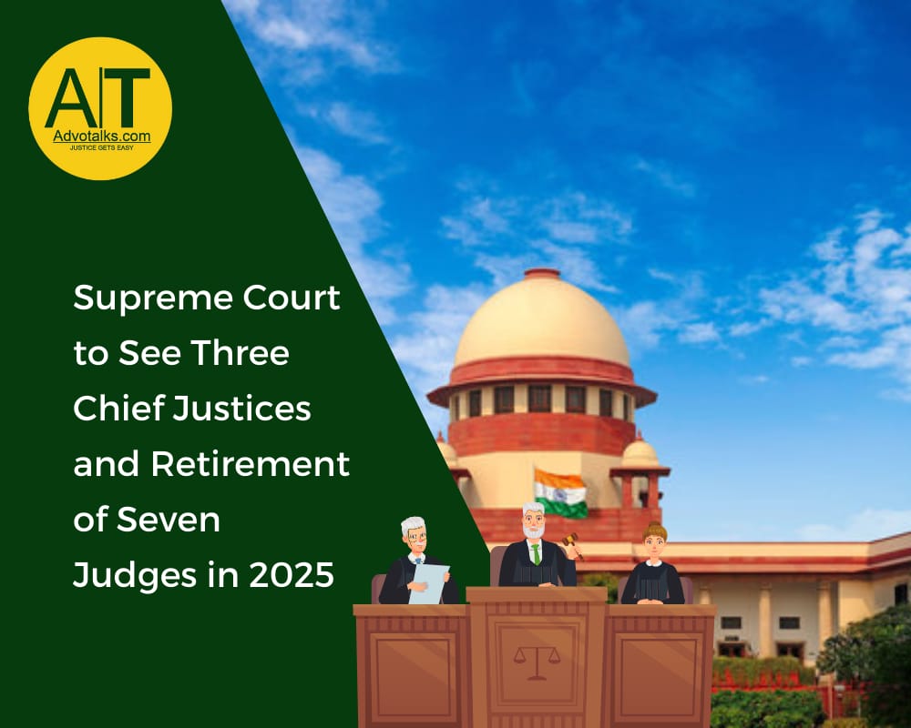 Supreme Court To See Three Chief Justices And Retirement Of Seven Judges In 2025