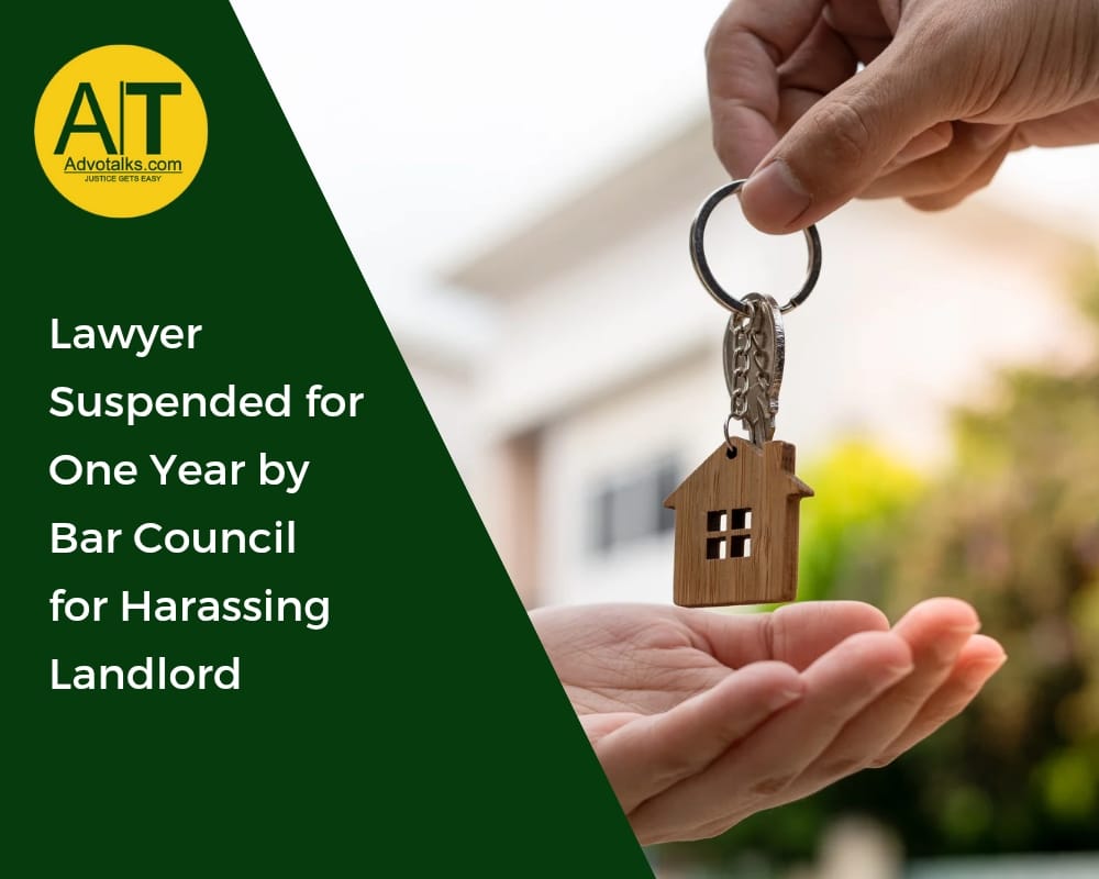 Lawyer  Suspended For One Year By Bar Council For Harassing  Landlord