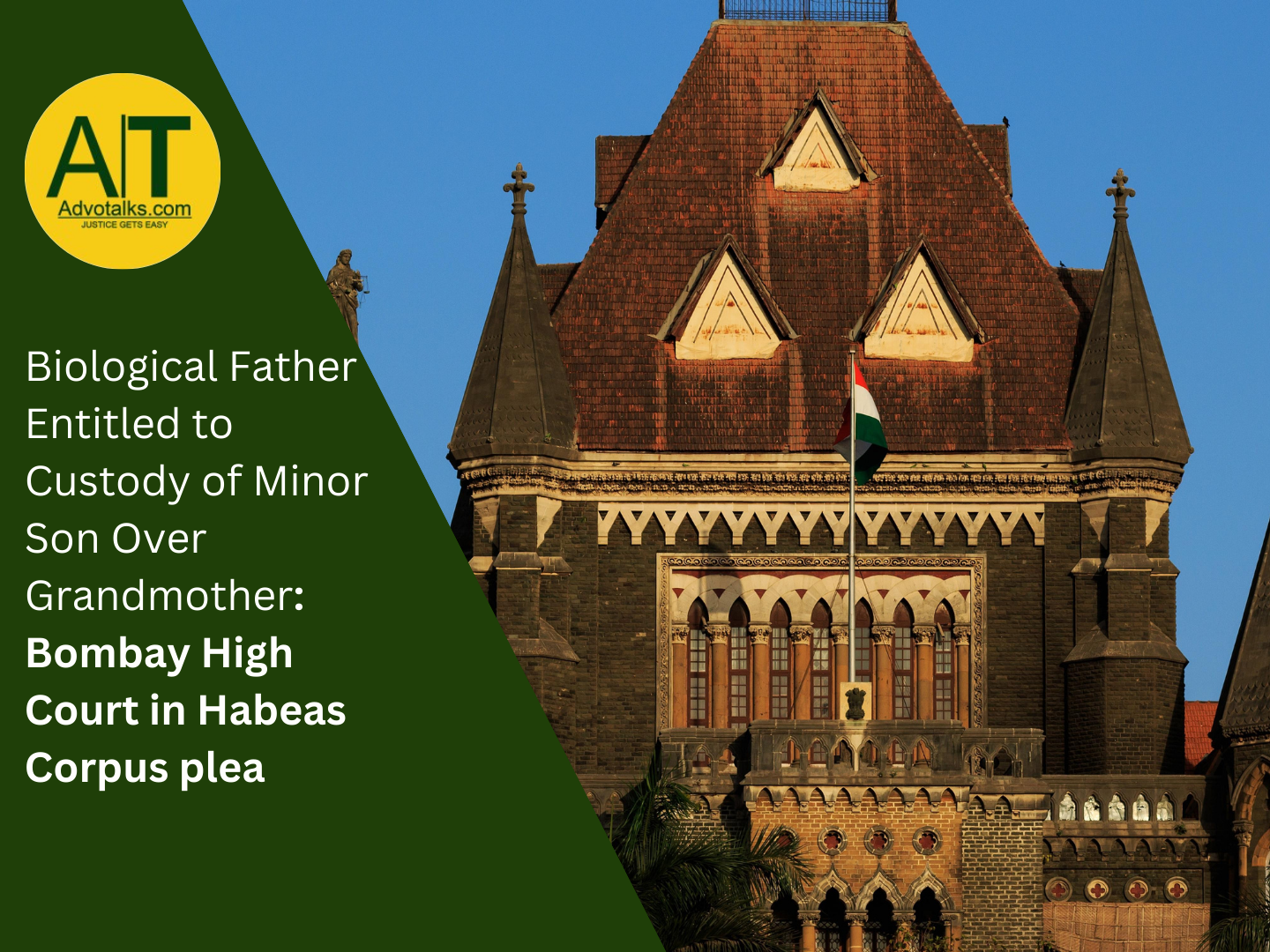 Biological Father Entitled To Custody Of Minor Son Over Grandmother: Bombay High Court In Habeas Cor