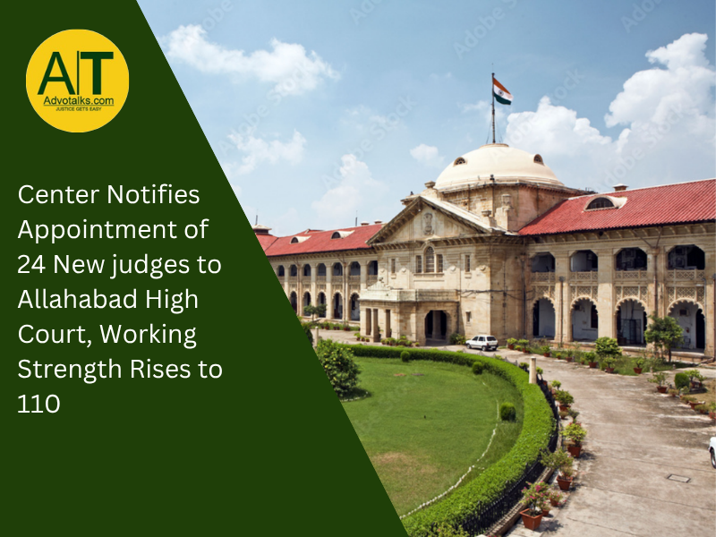 Centre Notifies Appointment Of 24 New Judges To Allahabad High Court, Working Strength Rises To 110